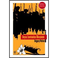 Beyaz Zambaklar Ülkesinde Tam Metin