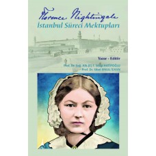 Florence Nightingale İstanbul Süreci Mektupları