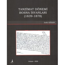 TANZİMAT DÖNEMİ BOSNA İSYANLARI (1839-1878)