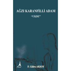 Ağzı Karanfilli Adam « Ukde »