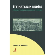 İTTİHATÇILIK NEDİR?
