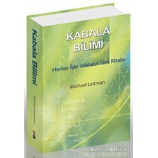 Kabala Bilimi - Herkes İçin Manevi İlim Kitabı