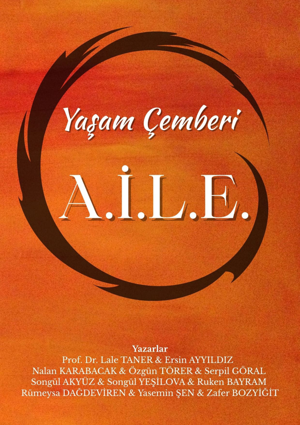 Yaşam Çemberi  A.İ.L.E.