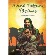 AYİNE TUTTUM YÜZÜME