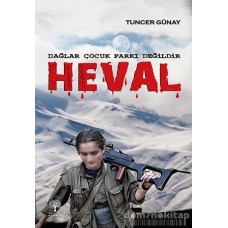 DAĞLAR ÇOCUK PARKI DEĞİLDİR HEVAL