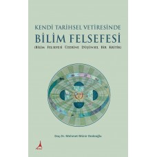 KENDİ TARİHSEL VETİRESİNDE BİLİM FELSEFESİ