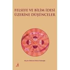 FELSEFE VE BİLİM İDESİ ÜZERİNE DÜŞÜNCELER