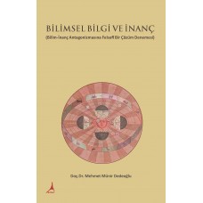 BİLİMSEL BİLGİ VE İNANÇ