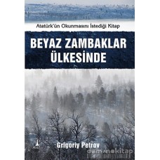 BEYAZ ZAMBAKLAR ÜLKESİNDE