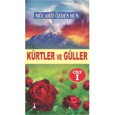 Kürtler ve Güller Cilt I