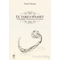 ÜÇ TARZ-I SİYASET