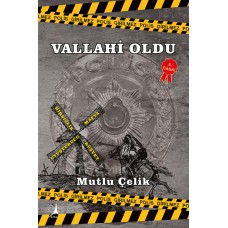 VALLAHİ OLDU