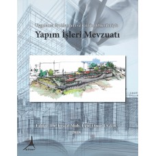 Uygulama problemleri ve çözüm önerileriyle yapı işleri mevzuatı