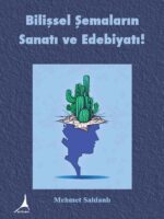 Bilişsel Şemaların Sanatı ve Edebiyatı!