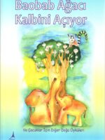 BAOBAP AĞACI KALBİNİ AÇIYOR