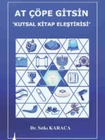 AT ÇÖPE GİTSİN ‘KUTSAL KİTAP ELEŞTİRİSİ’