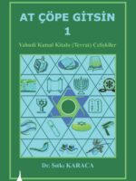 At Çöpe Gitsin 1 Yahudi Kutsal Kitabı (Tevrat) Çelişkiler