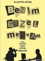 BENİM GÜZEL MEDYAM