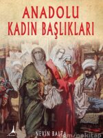 ANADOLU KADIN BAŞLIKLARI