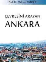 ÇEVRESİNİ ARAYAN ANKARA