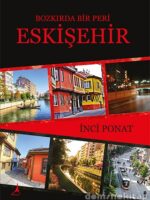 BOZKIRDA BİR PERİ ESKİŞEHİR