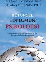 BÜTÜNSEL TOPLUMUN PSİKOLOJİSİ