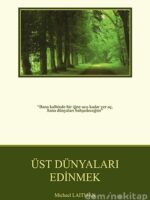 Üst Dünyaları Edinmek