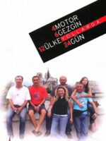 4 MOTOR 6 GEZGİN 12 ÜLKE YOLLARDA 24 GÜN